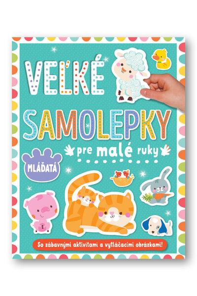 Veľké samolepky pre malé ruky Mláďatá - 9788056710326