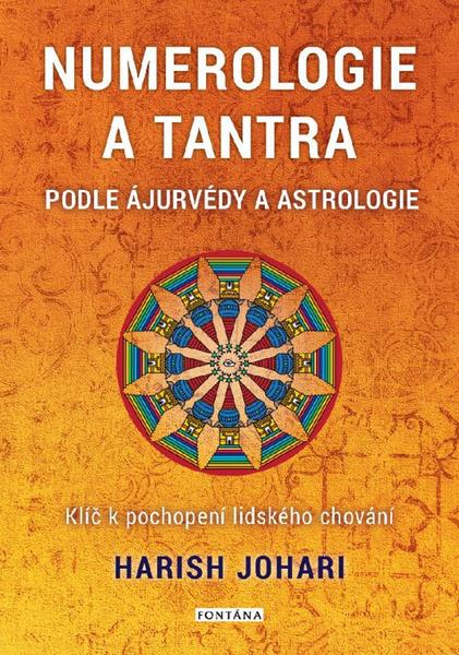 Numerologie a tantra podle ájurvédy a astrologie - 9788076510869