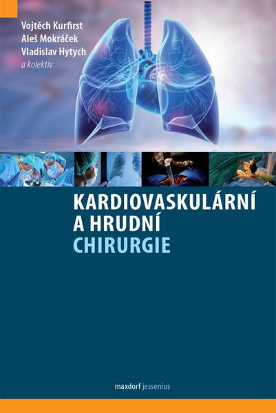 Kardiovaskulární a hrudní chirurgie - 9788073457327