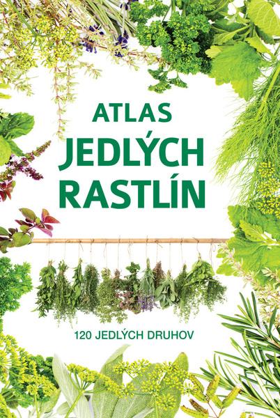 Atlas jedlých rastlín - 9788076391482
