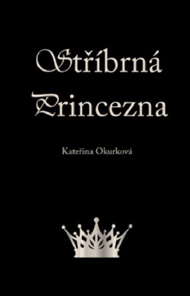 Stříbrná princezna - 9788076660793