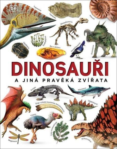 Dinosauři a jiná pravěká zvířata - 9788027603237