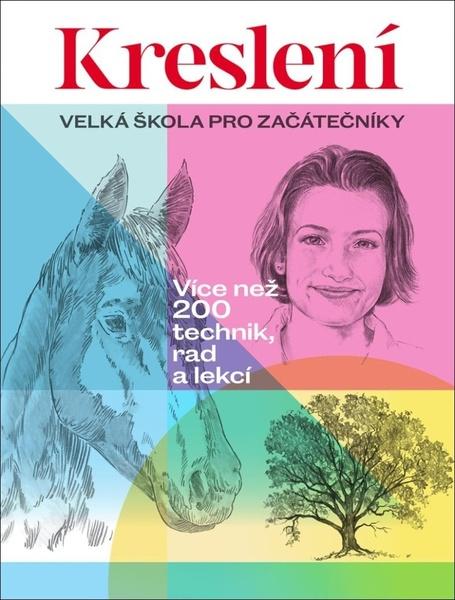 Kreslení Velká škola pro začátečníky - 9788027604869