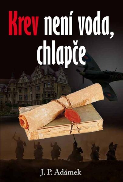 Krev není voda, chlapče - 9788076660847