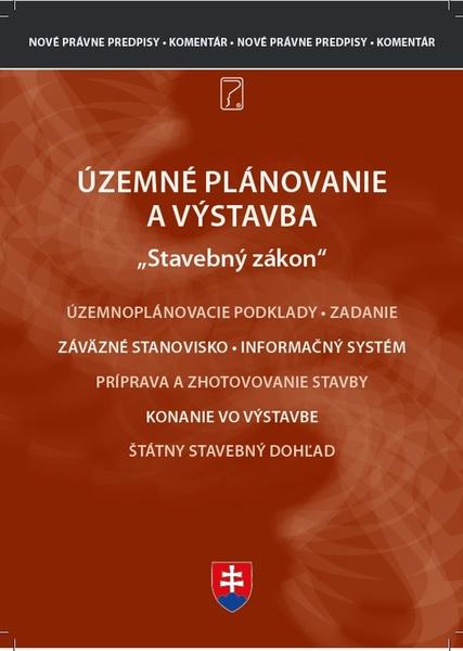 Územné plánovanie a výstavba – komentár k novým zákonom - 9788081622359