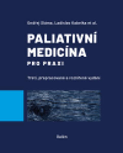 Paliativní medicína pro praxi - 9788074926273