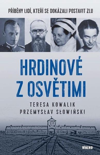 Hrdinové z Osvětimi - 9788074333545