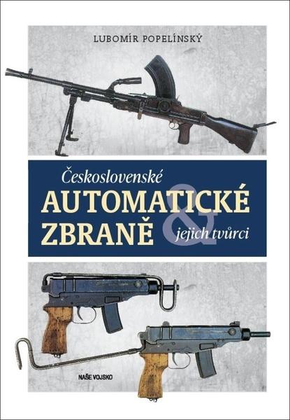 Československé automatické zbraně - 9788020614339