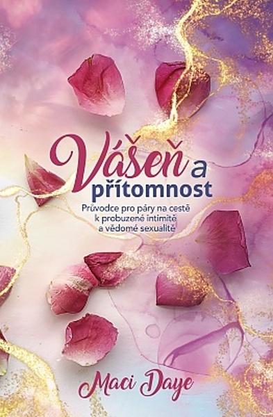Vášeň a přítomnost - 9788073706289