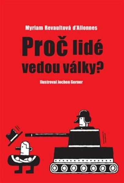 Proč lidé vedou války? - 9788087054727