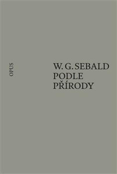 Podle přírody - W. G. Sebald