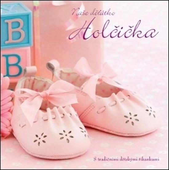 Naše děťátko Holčička - 9788027605064