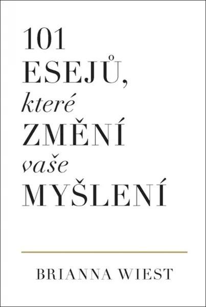 101 esejů, které změní vaše myšlení - 9788082500441