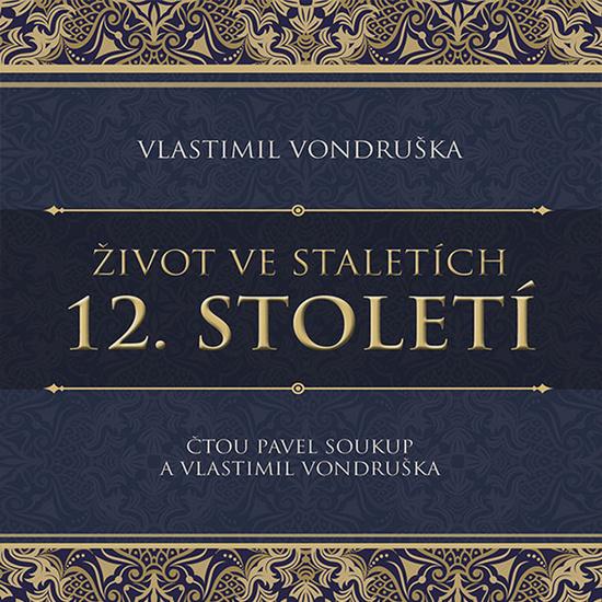 12. století - Vlastimil Vondruška