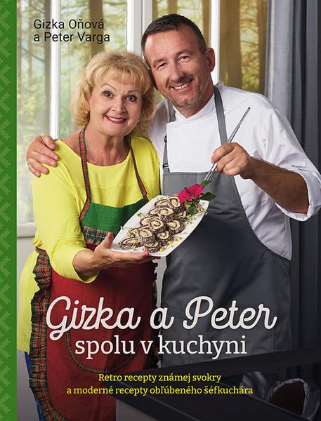 Gizka a Peter spolu v kuchyni - 9788057302667