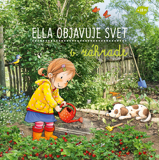 Ella objavuje svet v záhrade - 9788057303015