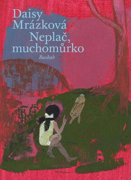 Neplač, muchomůrko - 9788075151490