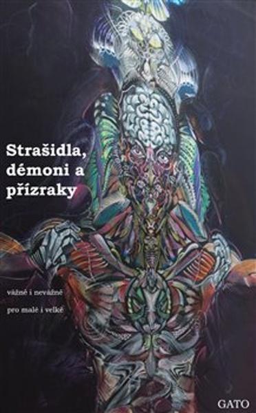 Strašidla, démoni a přízraky, vážně i nevážně, pro malé i velké - 9788074361197