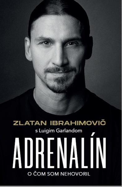 Zlatan Ibrahimovič - Adrenalín - 9788081990472