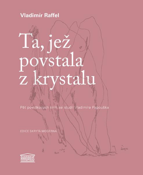 Ta, jež povstala z krystalu - 9788074704482