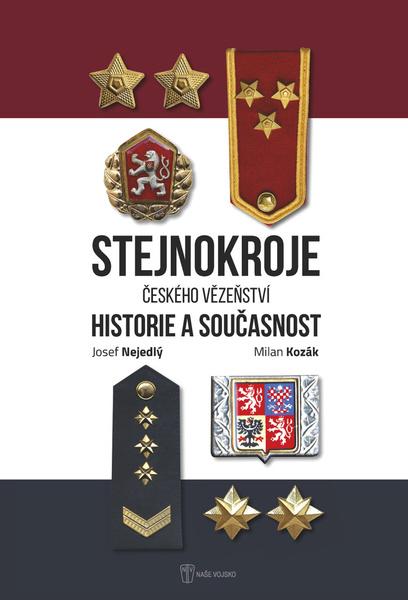 Stejnokroje českého vězeňství - 9788020614438