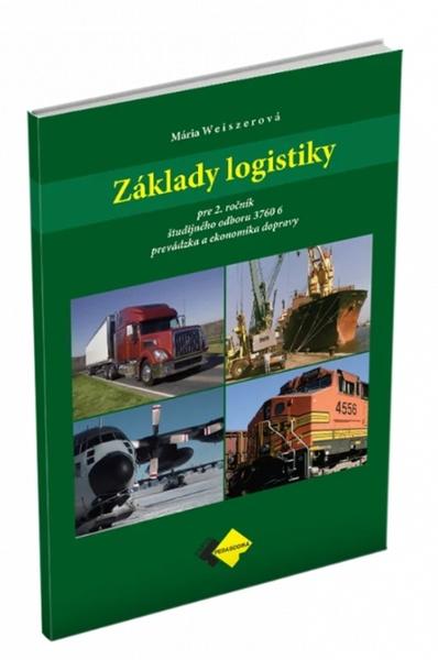 Základy logistiky pre 2. ročník študijného odboru 37606 - 9788082801821
