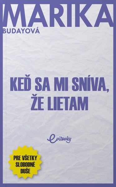 Keď sa mi sníva, že lietam - 9788082540553