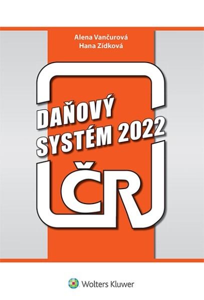 Daňový systém ČR 2022 - 9788076763623