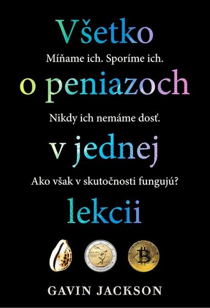Všetko o peniazoch v jednej lekcii - 9788081094422