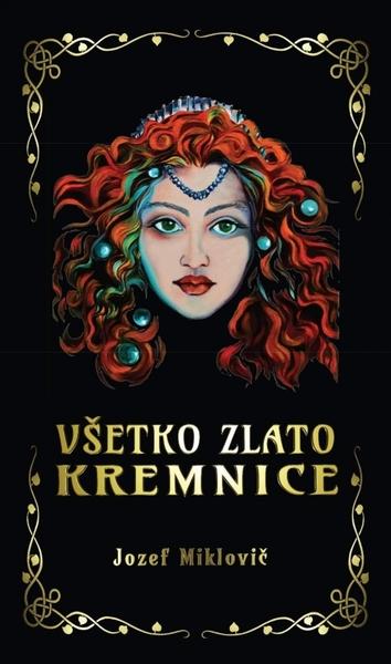 Všetko zlato Kremnice - 9788089968794