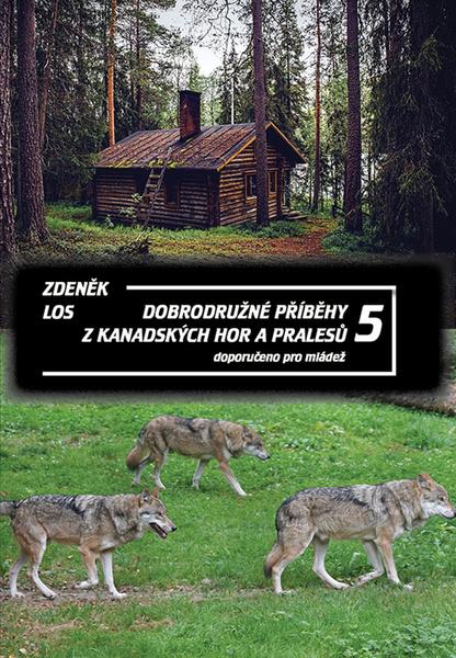 Dobrodružné příběhy z kanadských hor a pralesů 5 - 9788088422341