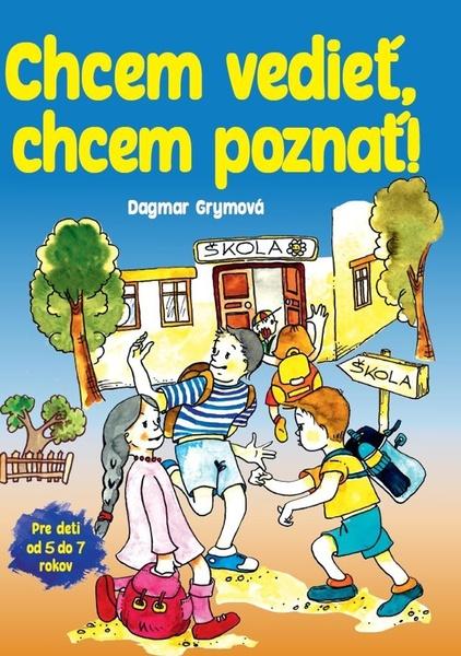 Chcem vedieť, chcem poznať! - 9788076391567