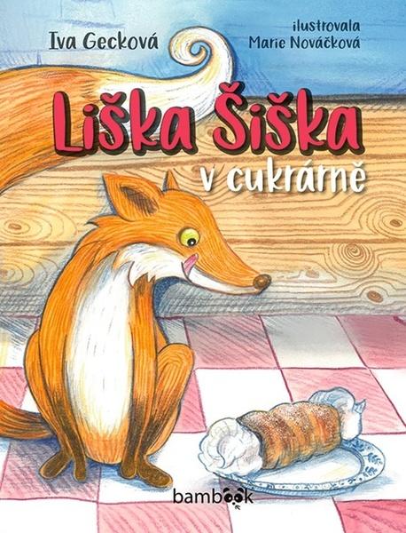 Liška Šiška v cukrárně - 9788027132287