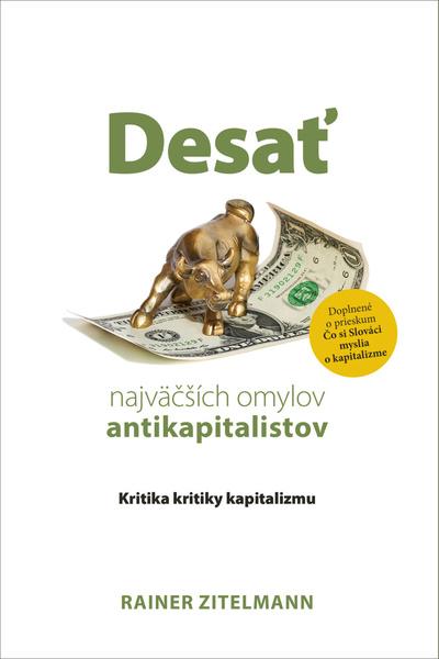 Desať najväčších omylov antikapitalistov - 9788082540607