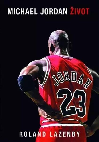 Michael Jordan - Život - 9788081990489