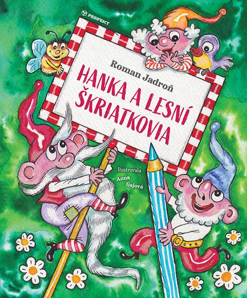 Hanka a lesní škriatkovia - 9788082260727
