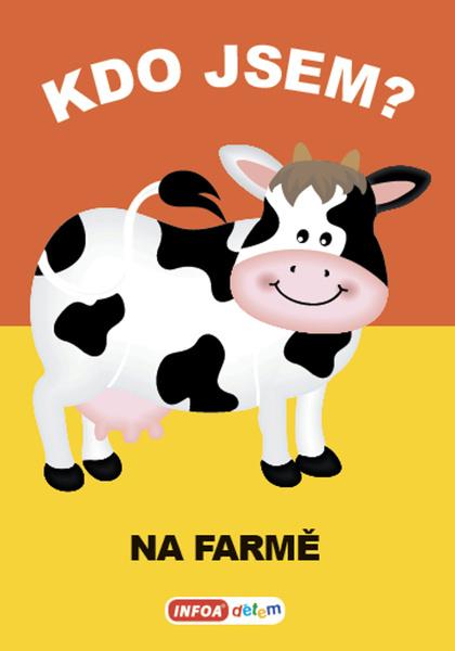 Kdo jsem? Na farmě - 9788075479075