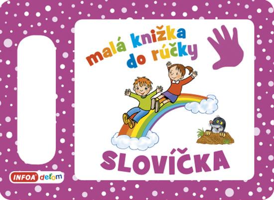 Malá knižka do rúčky Slovíčka - 9788075479044