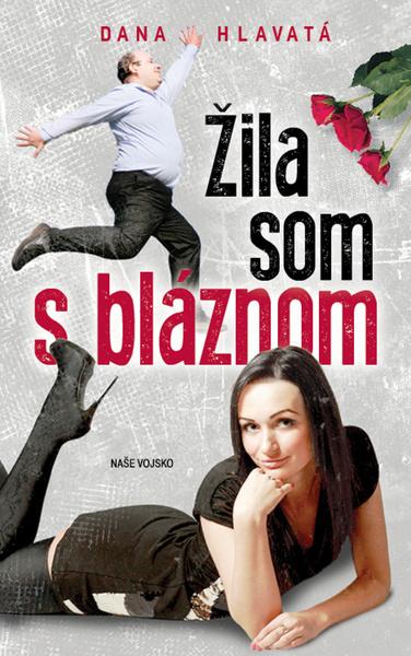Žila som s bláznom - 9788020614032