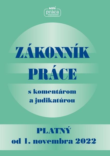 Zákonník práce - platný od 1. novembra 2022 - 9788082700049