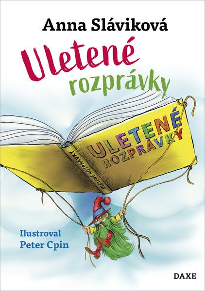 Uletené rozprávky - 9788082410177