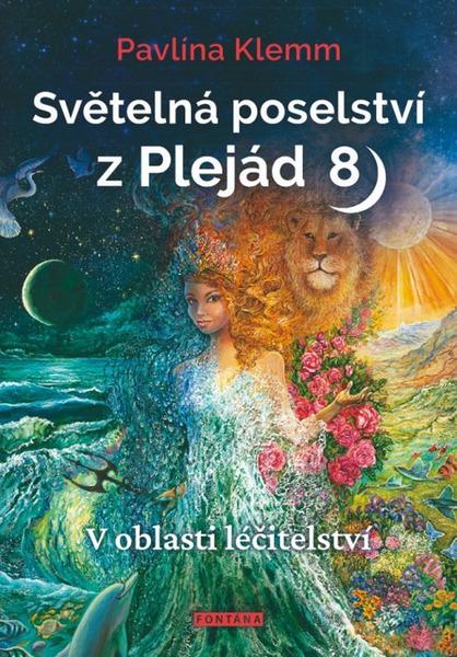 Světelná poselství z Plejád 8 - 9788076511378
