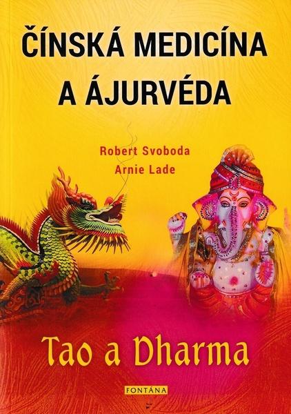 Čínská medicína a ajurvéda - Tao a Dharma