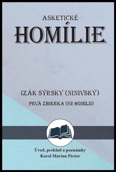 Izák Sýrsky (Ninivský) Asketické homílie - 9788082331175