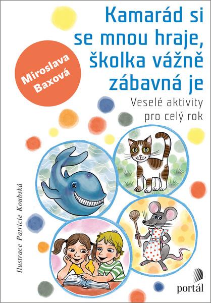 Kamarád si se mnou hraje, školka vážně zábavná je - 9788026219620