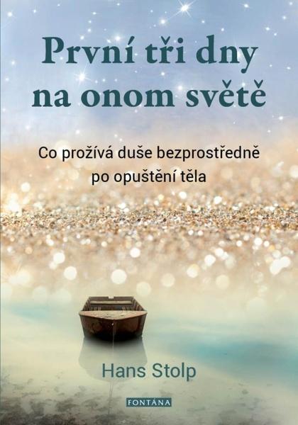 První tři dny na onom světě - 9788076511439