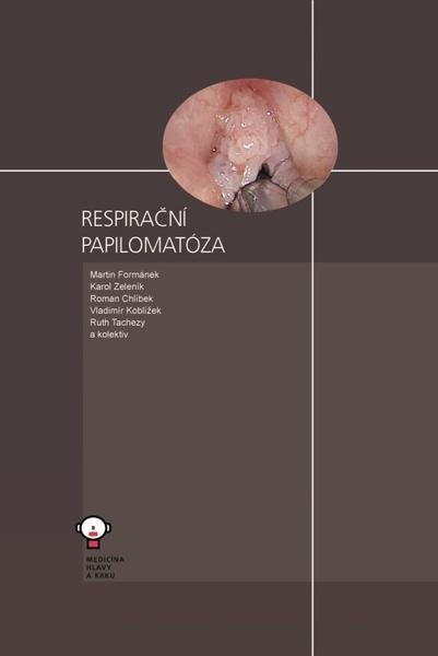 Respirační papilomatóza - 9788073112073