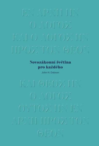 Novozákonní řečtina pro každého - John H. Dobson