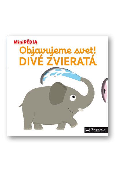 Objavujeme svet! Divé zvieratá - 9788056704073