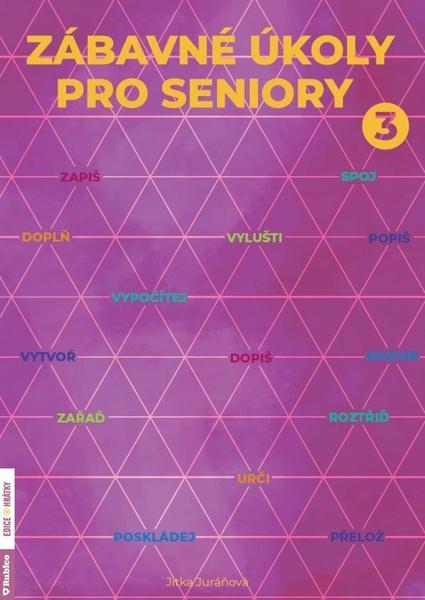 Zábavné úkoly pro seniory 3 - 9788073463045